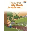 I Know That My Book Is Quran