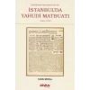 İbrahim Mütefferika Öncesi İstanbulda Yahudi Matbuatı