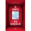 İç Dünya Dış Gerçeklik