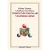 İç Politikadan Dış Politikaya Türkiyenin Sorunları Ve Küreselleşme