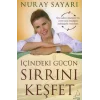 İçindeki Gücün Sırrını Keşfet