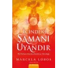 İçindeki Şamanı Uyandır