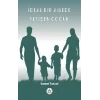 İdeal Bir Ailede Yetişen Çocuk