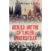 İdeoloji Üretme Çiftlikleri - Üniversiteler