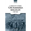 II. Meşrutiyet Dönemi Türk Romanında Meslekler  (1908-1920)