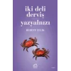 İki Deli Derviş - Yazyalnızı