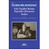 İki Dem Bir Demokrat – Eski Dışişleri Bakanı Hayrettin Erkmenin Anıları