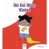 İki Evi Olan Violet