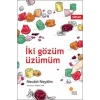 İki Gözüm Üzümüm