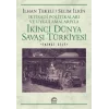 İkinci Dünya Savaşı Türkiyesi 2. Cilt: İktisadi Politikaları ve Uygulamalarıyla