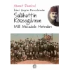 İkinci Grupun Kurucularından - Salahattin Köseoğlunun Milli Mücadele Hatıraları