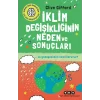 İklim Değişikliğinin Neden ve Sonuçları ve Gezegenimizi Nasıl Koruruz?