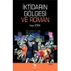 İktidarın Gölgesi ve Roman