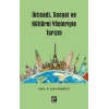İktisadi, Sosyal ve Kültürel Yönleriyle Turizm