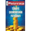 İktisat ve Toplum Dergisi 185. Sayı Türkiye Ekonomisinin Fotoğrafı