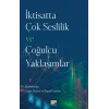 İktisatta Çok Seslilik ve Çoğulcu Yaklaşımlar