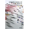 İletişim Hakkı ve Yeni Medya Tehditler ve Olanaklar