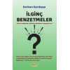 İlginç Benzetmeler