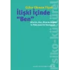 İlişki İçinde Ben - Kültür, Aile, Bireyselleşme ve Psikanalitik Arayışlar