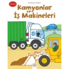 İlk Boyama Kitabım - Kamyonlar ve İş Makineleri