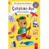 İlk Çıkartma Kitabım: Çalışkan Ayı - Hayvanlar