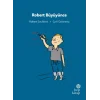 İlk Okuma Hikayeleri: Robert Büyüyünce
