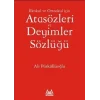 İlkokul ve Ortaokul İçin Atasözleri ve Deyimler Sözlüğü