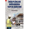 İmar Planları Bağlamında Yapı ve Denetimi
