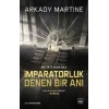 İmparatorluk Denen Bir Anı