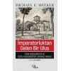 İmparatorluktan Gelen Bir Ulus;Türk Modernitesi ve Doğu Karadenizde Osmanlı Mirası