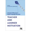 Individual Differences in English Language Education:Teacher and Learner Motivation