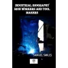 Industrial Biography Iron Workers and Tool Makers