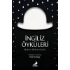 İngiliz Öyküleri - Modern Dönem Seçkisi