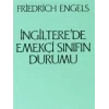 İngiltere’de Emekçi Sınıfın Durumu