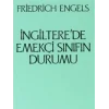 İngilterede Emekçi Sınıfın Durumu