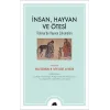 İnsan, Hayvan ve Ötesi