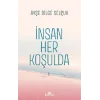 İnsan Her Koşulda