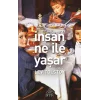 İnsan Ne ile Yaşar