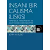 İnsani Bir Çalışma İlişkisi Verimlilik  Hakkaniyet ve Söz Hakkını Dengelemek