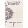 İnsani ve İslami Değerlerimiz
