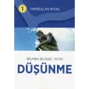İnsanın Bilişsel Yetisi Düşünme