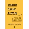 İnsanın Huzur Arayışı