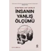 İnsanın Yanlış Ölçümü