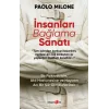 İnsanları Bağlama Sanatı ;Bir Psikiyatriste, Akıl Hastanesine ve Hayatın Acı Bir Şiir Olmasına Dair