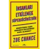 İnsanları Etkilemek Süpergücünüzdür