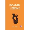 İnsanlık Üzerine