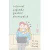 İnternet Çağında Pozitif Ebeveynlik