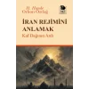 İran Rejimini Anlamak - Kaf Dağının Ardı
