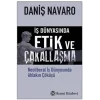 İş Dünyasında  Etik ve Çakallaşma