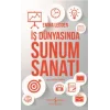 İş Dünyasında Sunum Sanatı